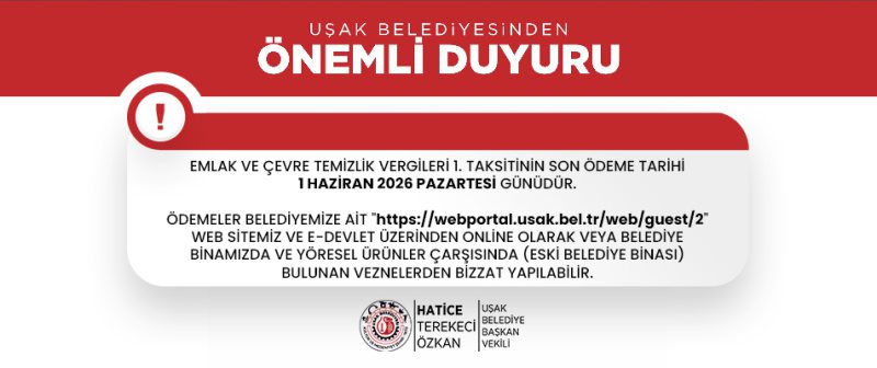 EMLAK VE ÇEVRE TEMİZLİK VERGİLERİ 1. TAKSİT DUYURUSU!